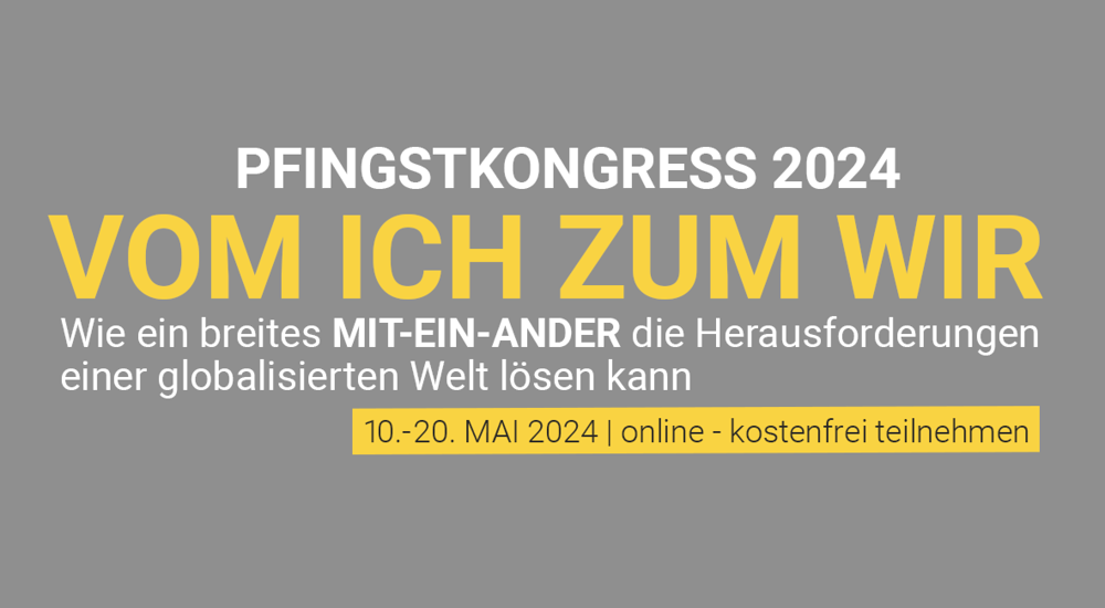 Internationaler Online-Pfingstkongress von 10. bis 20. Mai / Pfingstkongress Internationaler Online-Pfingstkongress von 10. bis 20. Mai