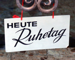 Heute Ruhetag [ (c) www.BilderBox.com, Erwin Wodicka, Siedlerzeile 3, A-4062 Thening, Tel. + 43 676 5103678.Verwendung nur gegen HONORAR, BELEG,URHEBERVERMERK und den AGBs auf bilderbox.com](in an im auf aus als and beim mit einer einem eines * & der